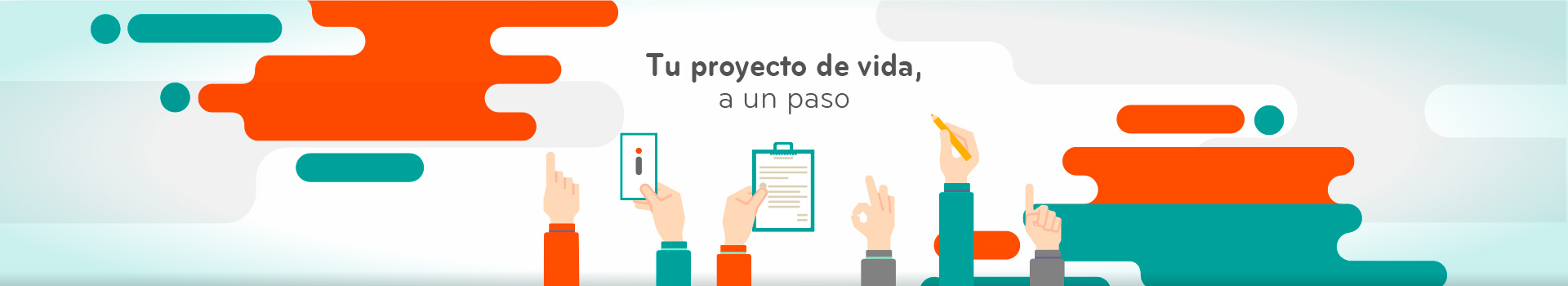 Tu proyecto de vida a un paso